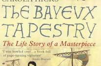 Book Review : The Bayeux Tapestry – The Life Story of a Masterpiece