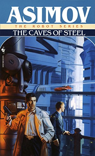 The Caves of Steel (Robot, #1)